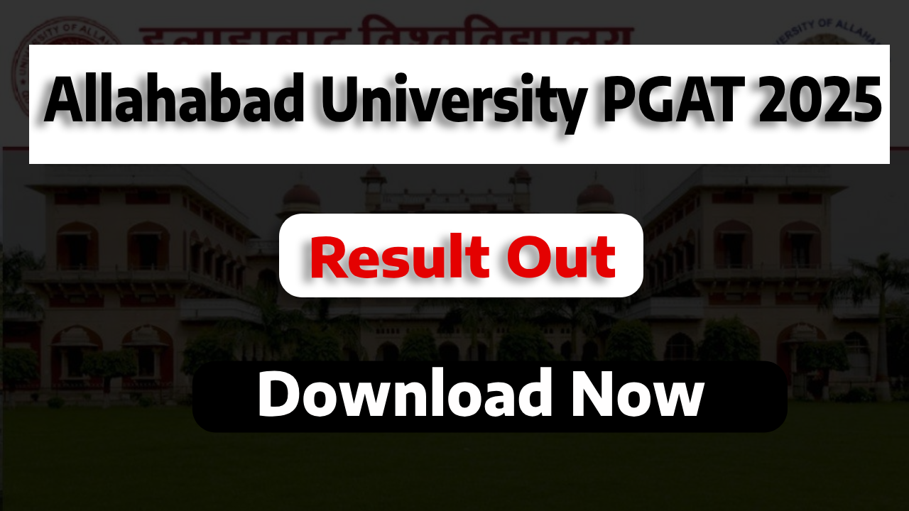 Read more about the article Allahabad University PGAT 2025 Result – Check Now | AU PG Admission 2025 Details